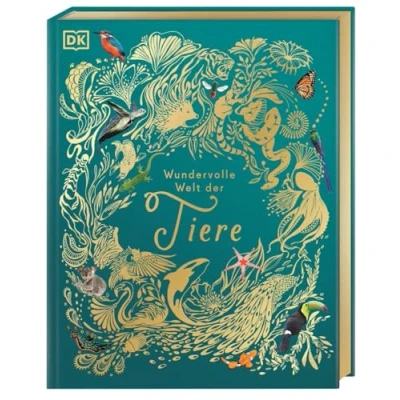 Abbildung von Wundervolle Welt der Tiere: Ein Tierbilderbuch Für die ganze Familie. Hochwertig ausgestattet mit Lesebändchen, Goldfolie und Goldschnitt. Kinder ab 5 Jahren