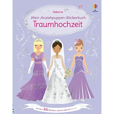 Abbildung von Mein Anziehpuppen Stickerbuch: Traumhochzeit: über 300 Sticker, davon viele mit Glitzer (Meine Stickerbücher)