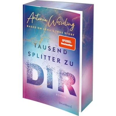 Abbildung von Tausend Splitter zu dir Based on Lena&#039;s True Story: Roman mit Farbschnitt in limitierter Auflage