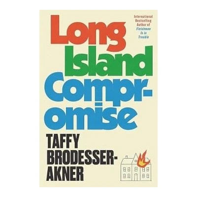 Abbildung von Long Island Compromise: A sensational new novel by the international bestselling author of Fleishman Is in Trouble