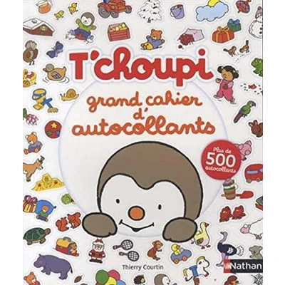 Abbildung von T&#039;choupi Grand cahier d&#039;autocollants: Avec plus de 500 autocollants