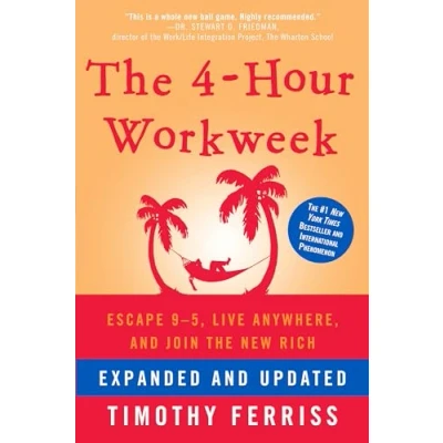 Abbildung von The 4 Hour Workweek, Expanded and Updated: Updated, With Over 100 New Pages of Cutting Edge Content.