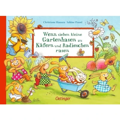 Abbildung von Wenn sieben kleine Gartenhasen zu Käfern und Radieschen rasen: Lustiges Pappbilderbuch mit den beliebten Hasen zum Thema Natur Garten für Kinder ab 2 (Die kleinen Hasen)