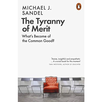 Abbildung von the Tyranny of Merit: What&#039;s Become Common Good?