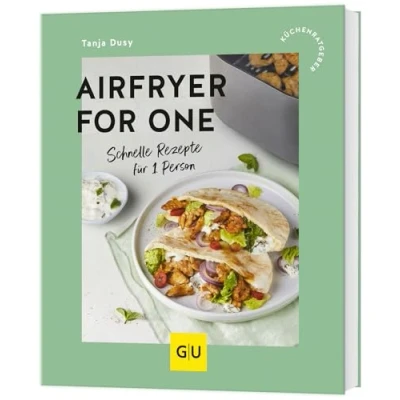 Abbildung von Airfryer for One: Schnelle Rezepte für 1 Person