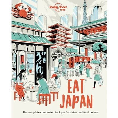 Abbildung von Lonely Planet Eat Japan (Lonely Food)