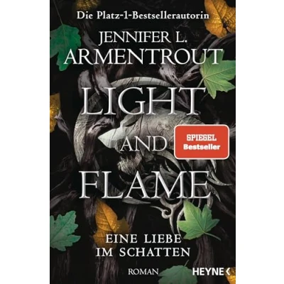 Abbildung von Light and Flame Eine Liebe im Schatten: Roman (Eine Schatten Reihe, Band 2)