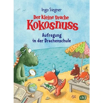 Abbildung von der kleine Drache Kokosnuss Aufregung in Drachenschule: Großes Lesevergnügen zur Einschulung (Die Abenteuer des kleinen Drachen Kokosnuss, Band 31)
