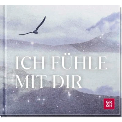 Abbildung von Ich fühle mit dir: Mini Geschenkbuch voll tröstender Worte und berührender Gedanken als Beileidsbekundung im Trauerfall (Am Ende bleibt die Liebe Geschenke für Trauernde)