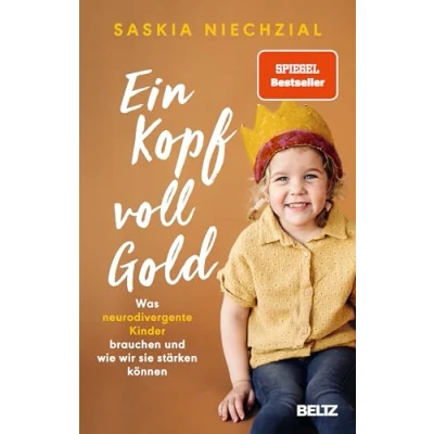 Abbildung von Ein Kopf voll Gold: Was neurodivergente Kinder brauchen und wie wir sie stärken können