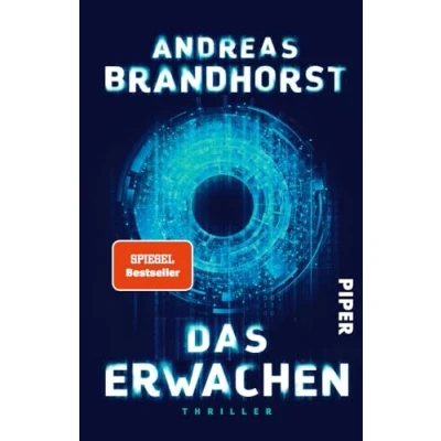 Abbildung von Das Erwachen: Thriller Ein rasanter Wissenschaftsthriller über Künstliche Intelligenz