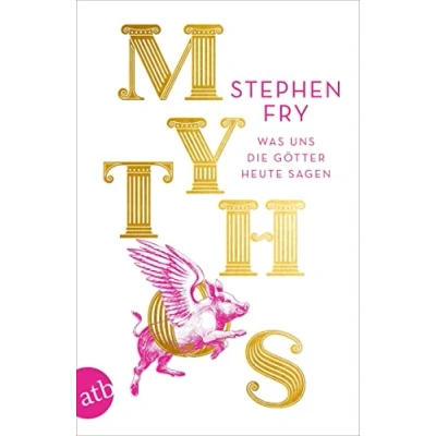 Abbildung von Mythos: Was uns die Götter heute sagen (Die Mythos Trilogie, Band 1)
