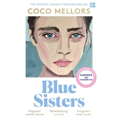 Abbildung von Blue Sisters: the instant top ten bestseller from author of Cleopatra and Frankenstein