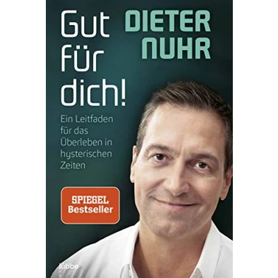 Abbildung von Gut für dich!: Ein Leitfaden das Überleben in hysterischen Zeiten