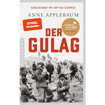 Abbildung von Der Gulag: Friedenspreis des Deutschen Buchhandels 2024 für Anne Applebaum