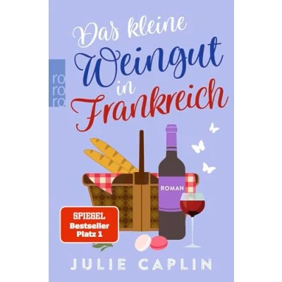 Abbildung von Das kleine Weingut in Frankreich: Mit der SPIEGEL Bestsellerautorin die romantische Champagne