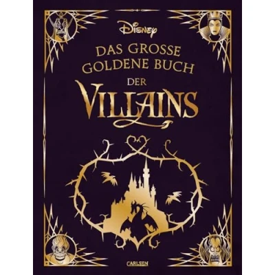 Abbildung von Disney: Das große goldene Buch der Villains: 13 Vorlesegeschichten ab 4 Jahren mit den Disney Bösewichten Cruella, Käpt’n Hook, Maleficent und Co. (Die großen goldenen Bücher von Disney)