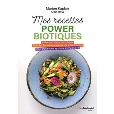 Abbildung von Mes recettes powerbiotiques Préservez votre microbiote Stimulez les superpouvois Marion Kaplan Broschur