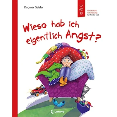 Abbildung von Wieso hab ich eigentlich Angst? (Starke Kinder, glückliche Eltern): Emotionale Entwicklung für Kinder ab 5 Jahren Sachbuch über den Umgang mit Angst und wie man sie bewältigt