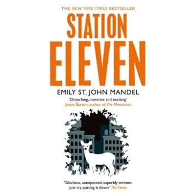 Abbildung von Station Eleven: Nominiert: Baileys Women&#039;s Prize for Fiction 2015, British Fantasy Award Best Horror Novel Ausgezeichnet: The Arthur ... 2015 (Aziza&#039;s Secret Fairy Door, 191)
