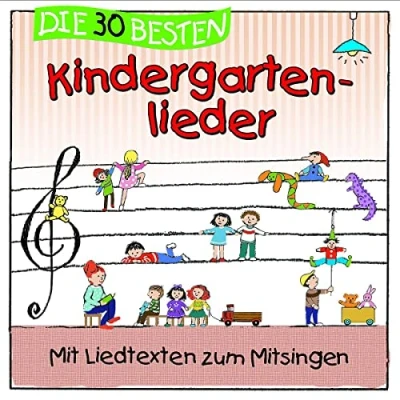 Abbildung von Die 30 besten Kindergartenlieder Mit Liedtexten zum Mitsingen