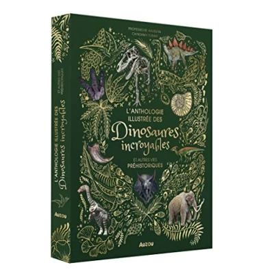 Abbildung von L&#039;ANTHOLOGIE ILLUSTRÉE DES DINOSAURES INCROYABLES ET AUTRES VIES PRÉHISTORIQUES