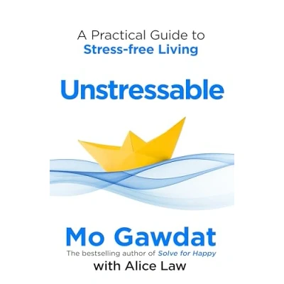 Abbildung von Unstressable: A Practical Guide to Stress Free Living