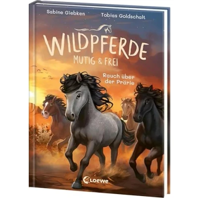 Abbildung von Wildpferde mutig und frei (Band 5) Rauch über der Prärie: Durchstreife die Prärie mit Mustang Luna! Eine abenteuerliche Pferdegeschichte zum Selberlesen ab 7 Jahren
