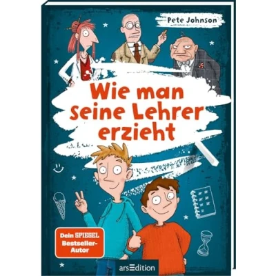 Abbildung von Wie man seine Lehrer erzieht: Witziges Kinderbuch voller Spaß und Alltagschaos für Jungen Mädchen ab 10 Jahre
