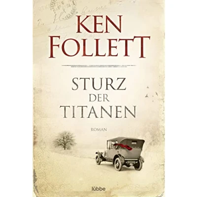 Abbildung von Sturz der Titanen: Die Jahrhundert Saga: Saga. Roman