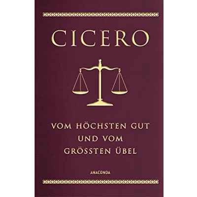 Abbildung von Cicero, vom höchsten Gut und größten Übel: Vollständige Ausgabe. mit einer Einführung zu Ciceros Leben Werk. Schmuckausgabe gebunden in Cabra Leder Goldprägung (Cabra Reihe, Band 14)