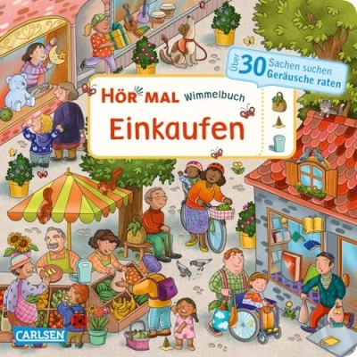 Abbildung von Hör mal (Soundbuch): Wimmelbuch: Einkaufen: Sachen suchen und Geräusche raten Soundbuch ab 2 Jahren mit vielen Geräuschen Suchvignetten zum Entdecken Mitmachen