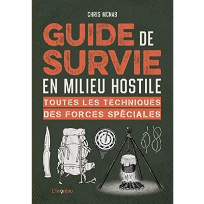 Abbildung von GUIDE DE SURVIE EN MILIEU HOSTILE TOUTES LES TECHNIQUES DES Chris McNab Broschur