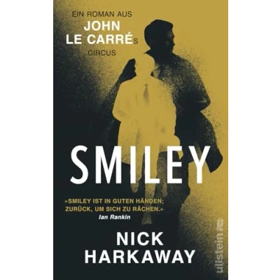Abbildung von Smiley: ein John le Carré Roman George Smiley der Gentleman Spion aus dem Kalten Krieg ist Welterfolg!