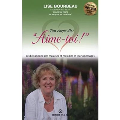 Abbildung von Ton corps dit : &quot;Aime toi !&quot; Les malaises et maladies leurs messages