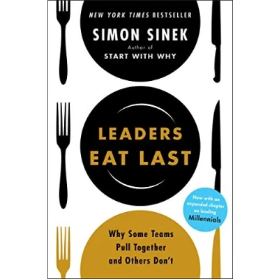 Abbildung von Leaders Eat Last: Why Some Teams Pull Together and Others Don&#039;t