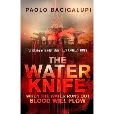 Abbildung von The Water Knife: Nominiert: John W. Campbell Memorial Award 2016