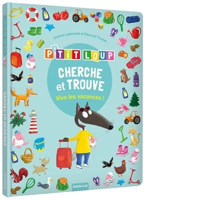 Abbildung von CHERCHE ET TROUVE DES TOUT PETITS P&#039;TIT LOUP VIVE LES VACANCES !