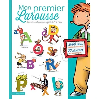 Abbildung von Mon premier Larousse: Les mots expliqués aux enfants de 4 à 7 ans
