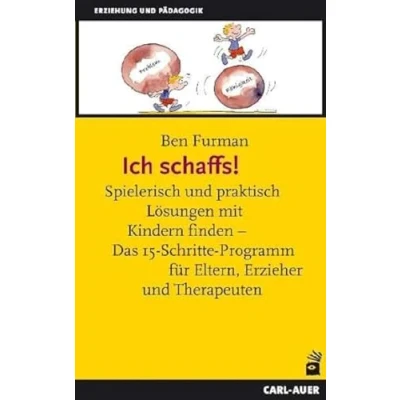 Abbildung von Ich schaffs! Spielerisch und praktisch Lösungen mit Kindern finden Das 15 Schritte Programm für Eltern, Erzieher Therapeuten