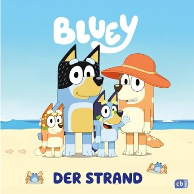 Abbildung von BLUEY Der Strand: Bilderbuch für Kinder ab 3 Jahre (BLUEY Bilderbücher, Band 13)