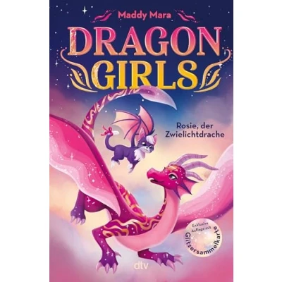 Abbildung von Dragon Girls Rosie, der Zwielichtdrache: Drachenstarkes Fantasy Abenteuer ab 7 Jahren (Die Reihe, Band 7)