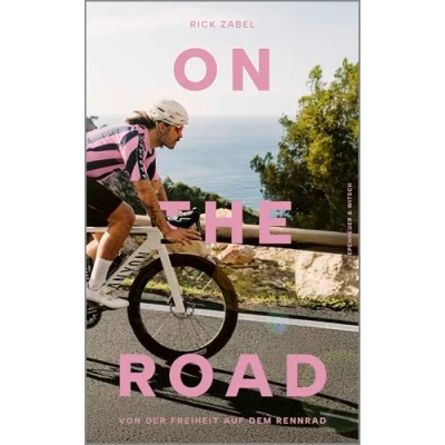 Abbildung von On the Road: Von der Freiheit auf dem Rennrad Das passende Buch zur Tour de France vom bekanntesten Bike Influencer