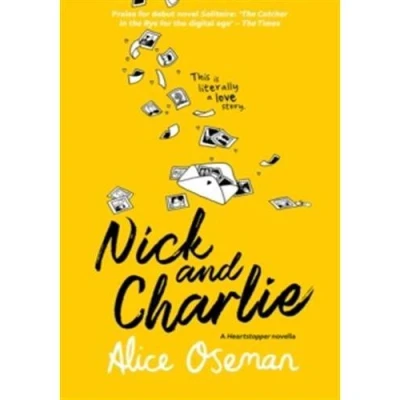 Abbildung von A HEARTSTOPPER novella — NICK and CHARLIE: TikTok made me buy it! the teen bestseller from YA Prize winning author creator of Netflix series