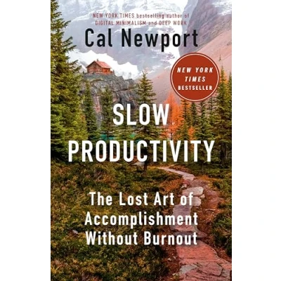Abbildung von Slow Productivity: The Lost Art of Accomplishment Without Burnout