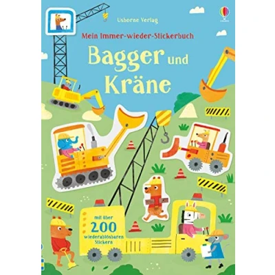 Abbildung von Mein Immer wieder Stickerbuch: Bagger und Kräne: Mit über 200 wiederablösbaren Stickern (Meine Stickerbücher)