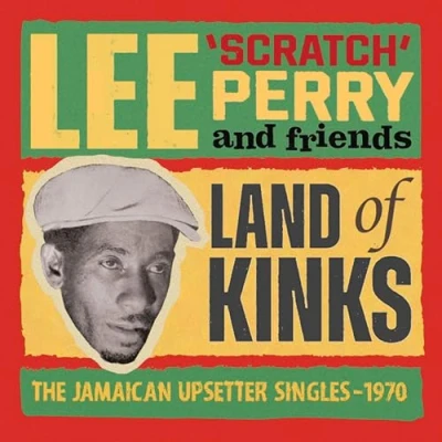 Abbildung von Land of Kinks the Jamaican Upsetter Singles 1970
