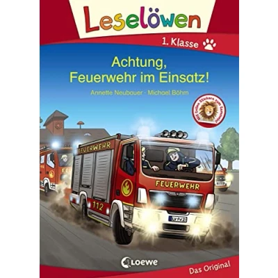Abbildung von Leselöwen 1. Klasse Achtung, Feuerwehr im Einsatz!: Erstlesebuch für Kinder ab 6 Jahre