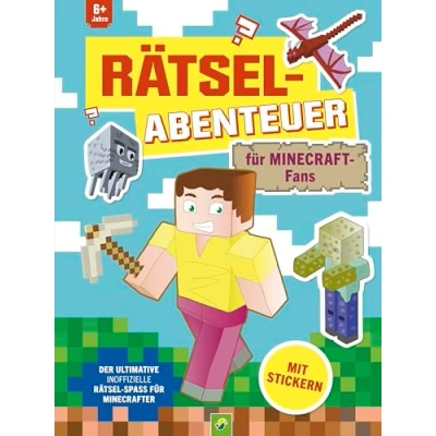 Abbildung von Rätsel Abenteuer für Minecraft Fans: Der ultimative inoffizielle knifflige und kreative Stickerspaß Minecrafter ab 6 Jahren