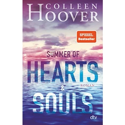 Abbildung von Summer of Hearts and Souls: Roman Mitreißende Sommer Liebesgeschichte die deutsche Ausgabe des Bestsellers ›Heart Bones‹